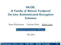 Mcoe: a Family of Almost Foolproof On-Line Authenticated Encryption Schemes