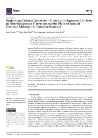 Sustaining Cultural Genocide—A Look at Indigenous Children in Non-Indigenous Placement and the Place of Judicial Decision Making—A Canadian Example