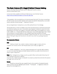 Cheese Making Sources: One-Hour Cheese by Claudia Lucero; Edgewood Creamery Website; Science.Howstuffworks.Com;