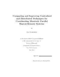 Comparing and Improving Centralized and Distributed Techniques for Coordinating Massively Parallel Shared-Memory Systems