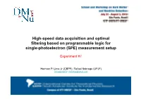 High-Speed Data Acquisition and Optimal Filtering Based on Programmable Logic for Single-Photoelectron (SPE) Measurement Setup