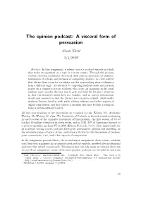 The Opinion Podcast: a Visceral Form of Persuasion