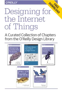 Designing for the Internet of Things a Curated Collection of Chapters from the O’Reilly Design Library