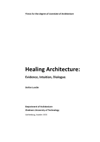 Healing Architecture: Evidence, Intuition, Dialogue