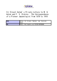 Sir Ernest Satow's Private Letters to WG Aston and FV Dickins