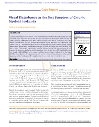 Case Report Visual Disturbance As the First Symptom of Chronic Myeloid Leukemia