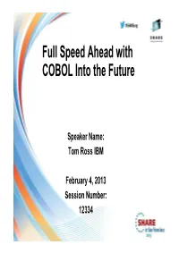 Full Speed Ahead with COBOL Into the Future