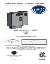 Owner's Operation and Instruction Manual Wall Mounted Pellet Unit Model 4840