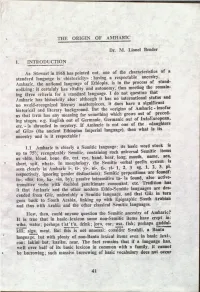THE ORIGIN of AMHARIC Dr. M. Lionel Bender 1. INTRODUCTION