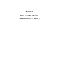 Section Vii Public Access Policies #19-20 & Recreation
