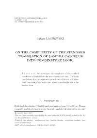 Lukasz LACHOWSKI on the COMPLEXITY of the STANDARD TRANSLATION of LAMBDA CALCULUS INTO COMBINATORY LOGIC