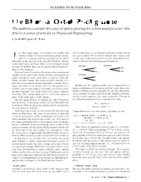 The Binomial Option Pricing Model the Authors Consider the Case of Option Pricing for a Binomial Process—The ﬁrst in a Series of Articles in Financial Engineering