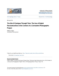 The Site of Quirigua Through Time: the Use of Digital Reconstructions in the Context of a Comarative Photographic Project