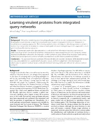 Learning Virulent Proteins from Integrated Query Networks Eithon Cadag1*, Peter Tarczy-Hornoch2 and Peter J Myler2,3