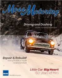 60 Years of Mini Mossmotoring.Com REPAIR & REBUILD IT's TIME to GET SAVE % SALE VALID 1/7– 2/1/19 SALE UPYOUR to HANDS30 DIRTY