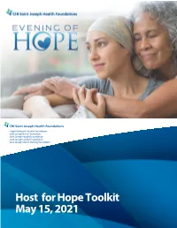 Host for Hope Toolkit May 15, 2021 Host for Hope Thank You for Your Commitment to Host an Evening of Hope Dinner Party for Eight to Ten Guests on May 15, 2021
