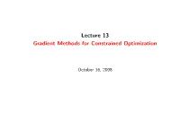 Lecture 13 Gradient Methods for Constrained Optimization