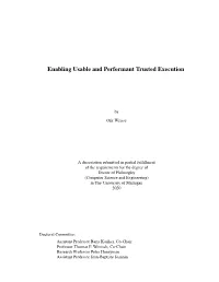 Enabling Usable and Performant Trusted Execution