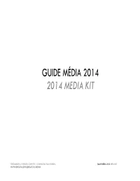 Guide Média 2014 2014 Media Kit