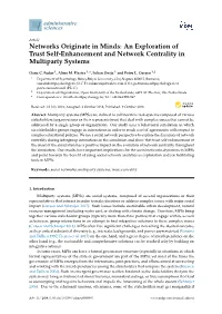 Networks Originate in Minds: an Exploration of Trust Self-Enhancement and Network Centrality in Multiparty Systems