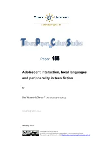 Adolescent Interaction, Local Languages and Peripherality in Teen Fiction