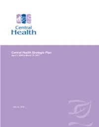 Central Health Strategic Plan April 1, 2008 to March 31, 2011