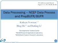 Data Processing – NCEP Data Process and Prepbufr/BUFR