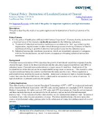 Destruction of Localized Lesion of Choroid Reference Number: CP.VP.20 Coding Implications Last Review Date: 12/2020 Revision Log
