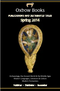 Oxbow Books PUBLICATIONS and DISTRIBUTED TITLES Spring 2014