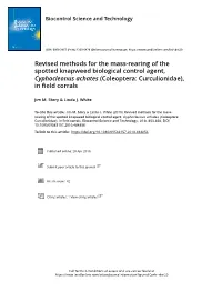 Revised Methods for the Mass-Rearing of the Spotted Knapweed Biological Control Agent, Cyphocleonus Achates (Coleoptera: Curculionidae), in Field Corrals