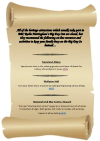 All of the Heritage Attractions Which Usually Take Part in BBC Radio Nottingham's Big Day out Are Closed, but They Recommend T