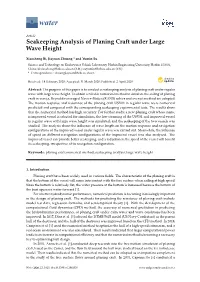 Seakeeping Analysis of Planing Craft Under Large Wave Height