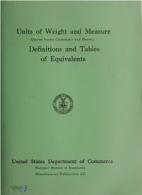 Units of Weight and Measure : Definitions and Tables of Equivalents