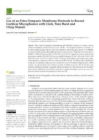 Use of an Extra-Tympanic Membrane Electrode to Record Cochlear Microphonics with Click, Tone Burst and Chirp Stimuli
