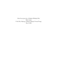 Solar Geoengineering: a Solution Without a Plan Peter Lorenz E-103:The Challenge of Human Induced Climate Change May 8, 2020