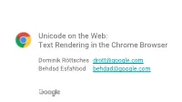 Unicode on the Web: Text Rendering in the Chrome Browser