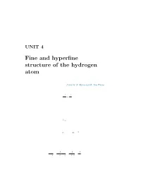 Fine and Hyperfine Structure of the Hydrogen Atom