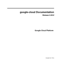 Google-Cloud Documentation Release 0.20.0