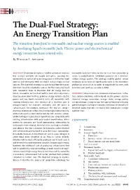 The Dual-Fuel Strategy: an Energy Transition Plan the Transition from Fossil to Renewable and Nuclear Energy Sources Is Enabled by Developing Liquid Renewable Fuels