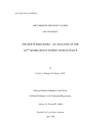 The Reich Wreckers: an Analysis of the 306Th Bomb Group During World War II 5B