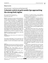 Coherent Control at Gold Needle Tips Approaching the Strong-Field Regime
