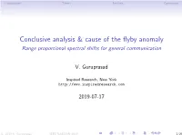 Conclusive Analysis & Cause of the Flyby Anomaly