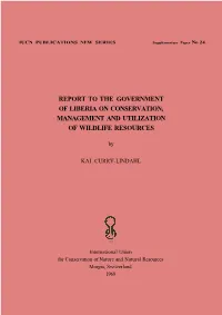 Report to the Government of Liberia on Conservation, Management and Utilization of Wildlife Resources
