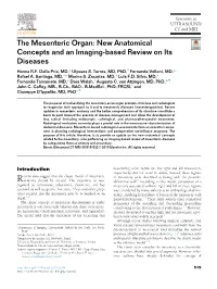 The Mesenteric Organ: New Anatomical Concepts and an Imaging-Based Review on Its Diseases Hanna R.F