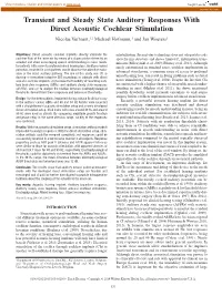 Transient and Steady State Auditory Responses with Direct Acoustic Cochlear Stimulation Nicolas Verhaert,1,2 Michael Hofmann,1 and Jan Wouters1