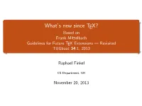 What's New Since Tex?