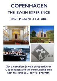Jewish Copenhagen Only Uses the Best Local Jewish Guides As Well As Suppliers of the Highest Available Standard