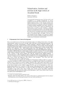 Palatalization, Fortition and Deletion in the High Vowels of Arcadian Greek