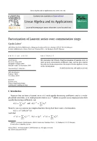 Factorization of Laurent Series Over Commutative Rings ∗ Gyula Lakos