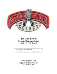 Six Gun Select System Documentation 040-1101-01 Rev C